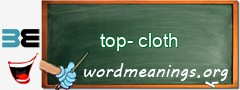 WordMeaning blackboard for top-cloth